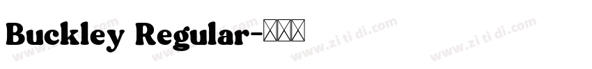 Buckley Regular字体转换 Buckley Regular字体转换